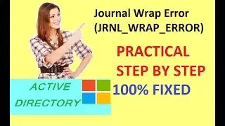 Active Directory | Journal wrap error | Event ID: 13568 | How to fix Journal Wrap errors (SOLVED)