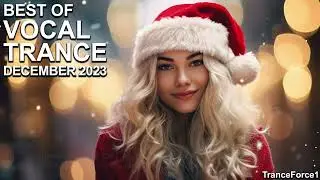 BEST OF VOCAL TRANCE MIX (December 2023) | TranceForce1