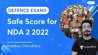 Safe Score for NDA 2 2022 | Kartikey Choudhary