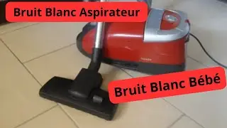 💤 Bruit Blanc Aspirateur | Bruit Blanc Bébé | Relaxation 💤 | ASMR | 10 heures Bruit Blanc Bébé
