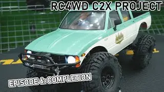 RC4WD C2X RTR RC PROJECT: Episode 6: COMPLETION