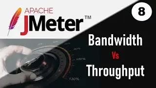 JMeter Performance Testing | What is Bandwidth and Throughput