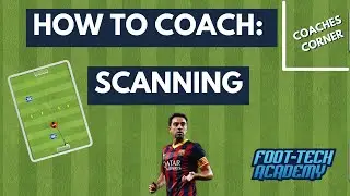 How to Coach: Scanning