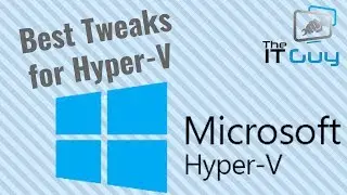 Tweaking a Virtual Machine in Hyper-V for Performance