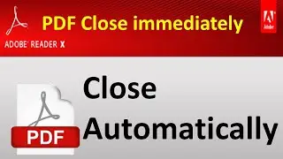 PDF Close automatically | Fixed How to Fix PDF Reader Not Working In Windows 10/8.1 (Acrobat Reader)