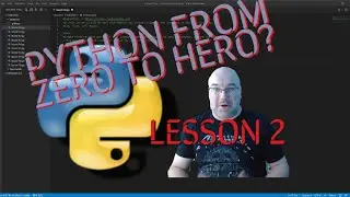 Python Free Course - From Zero to Hero ? Lesson 2