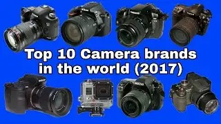 Top 10 camera brands in the world