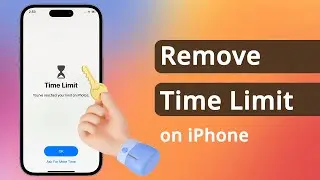 [3 Ways] How to Remove Time Limit on iPhone without Passcode | No Data Loss | iOS 17