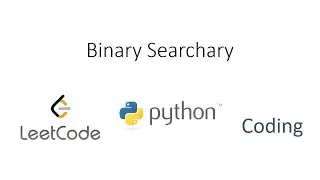 Python Leetcode Coding - Binary Search (1)