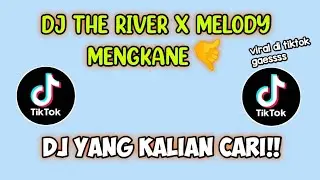 DJ TERBARU JEDAG JEDUG PARTY PARGOY ASIKK THE RIVER PALING MANTAP MELODYNYA🤸