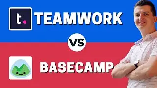 BASECAMP vs TEAMWORK - Which One Is Better?