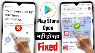 how to fix play store you haven't set up purchase verification | play store not opening problem 2024