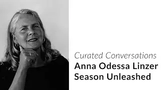 Curated Conversations | Anna Odessa Linzer: Season Unleashed Poetry Reading