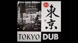 Hi-Tech Roots Dynamics - Tokyo Dub   (Martin Campbel)  Full Album