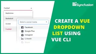 Create a Vue DropDownList Using Vue CLI