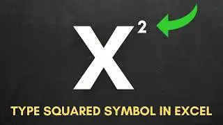 How to Type The Squared Symbol in Excel Using Text or Numbers  😉