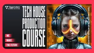 Курс по написанию Tech House от Singomakers