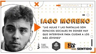 Iago Moreno - #Educarconsentido Ep 15 Temp 03