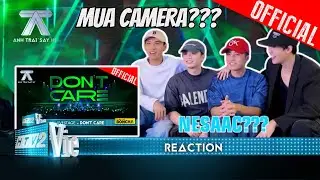 [Reaction] Isaac, Negav, Gin Tuấn Kiệt, Vũ Thịnh phát cuồng với tiết mục Don't Care| Anh Trai Say Hi