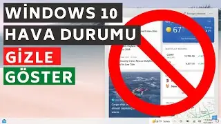 Windows 10 - Hava Durumu/Haberler Görev Çubuğu Aracı Nasıl Kaldırılır/Açılır?