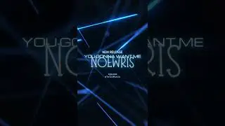 [ToCo's New-Release] Noewris - You Gonna Want Me #shorts
