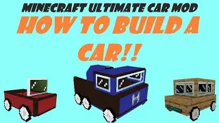 Minecraft How to Build a Car! | Minecraft Ultimate Car Mod How to Make a Car