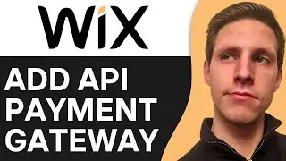 How To Add API Payment Gateway in Wix Website 2024