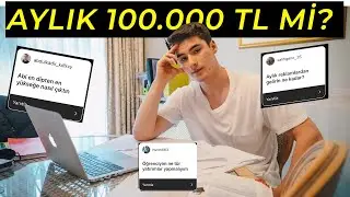 Gerçekten Aylık 100.000 TL kazanıyor muyum? Soru & Cevap videosu