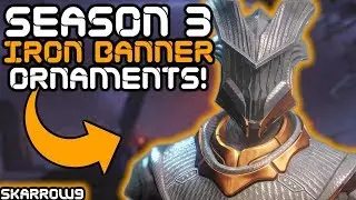 Destiny 2 - All 3 Season 3 Iron Banner Ornament Sets!!