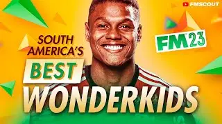 You NEED These South American Wonderkids In FM23! | Football Manager 2023 Best Wonderkids