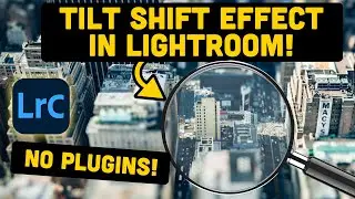 How To: Miniature Effect In Lightroom Using The Lens Blur Tool