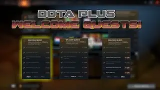 Dota 2 | Dota Plus Welcome Quests Part 1 | How To Complete Them