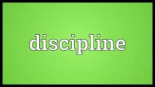 Discipline Meaning