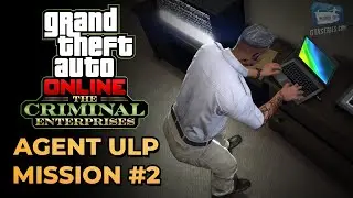 GTA Online - Agent ULP Mission #2 - Counterintelligence