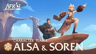 Alsa and Soren - Character Trailer | AFK Journey