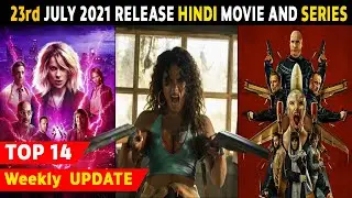 Top 14 Best Hindi Web Series & Movies Release 23rd July 2021 | Weekly Update