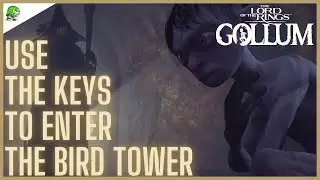 The Lord of the Rings Gollum Use the keys to enter the bird tower