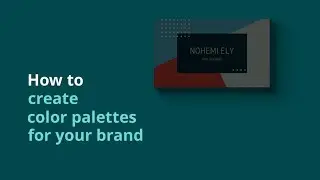 How to create color palettes for your brand (Canva Pro)