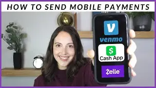 Sending/ Receiving Mobile Payments | Venmo, Zelle, Cash App