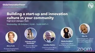 ITU Global Innovation Forum: Building a start-up and innovation culture in your community