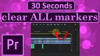 how to clear ALL markers in premiere pro