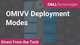 OMIVV Deployment Modes