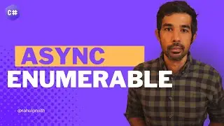 Iterating with Async Enumerables | | Exploring C# and DOTNET | Rahul Nath