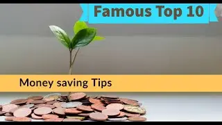 Famous Top 10 ways to save money | Money saving Tips