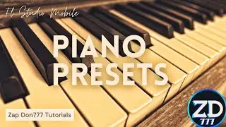 Piano Presets for FL Studio Mobile