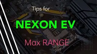 NEXON EV TIPS FOR MAXIMUM RANGE