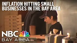 Inflation Worries Small Businesses in the Bay Area