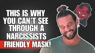 👉🏼 This is Why You Can’t See Through a Narcissists Friendly Mask❗😨😥| NPD | NARCISSIST |