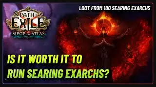 PoE 3.17 - Loot From 100 Searing Exarchs