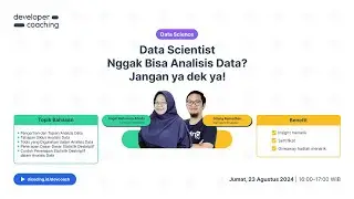 #DevCoach 165: Data Science | Data Scientist Nggak Bisa Analisis Data? Jangan ya dek ya!